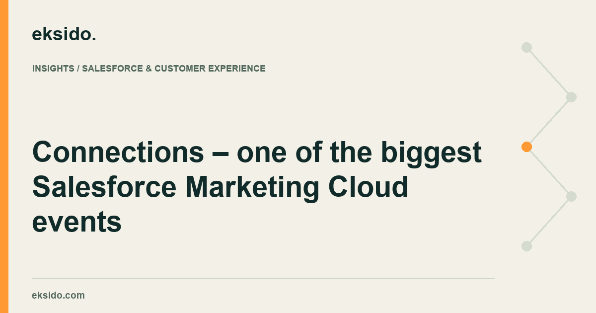 Connections – one of the biggest Salesforce Marketing Cloud events