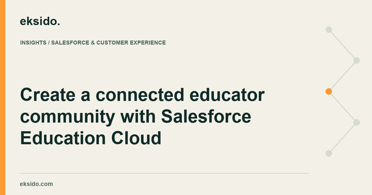 Create a connected educator community with Salesforce Education Cloud