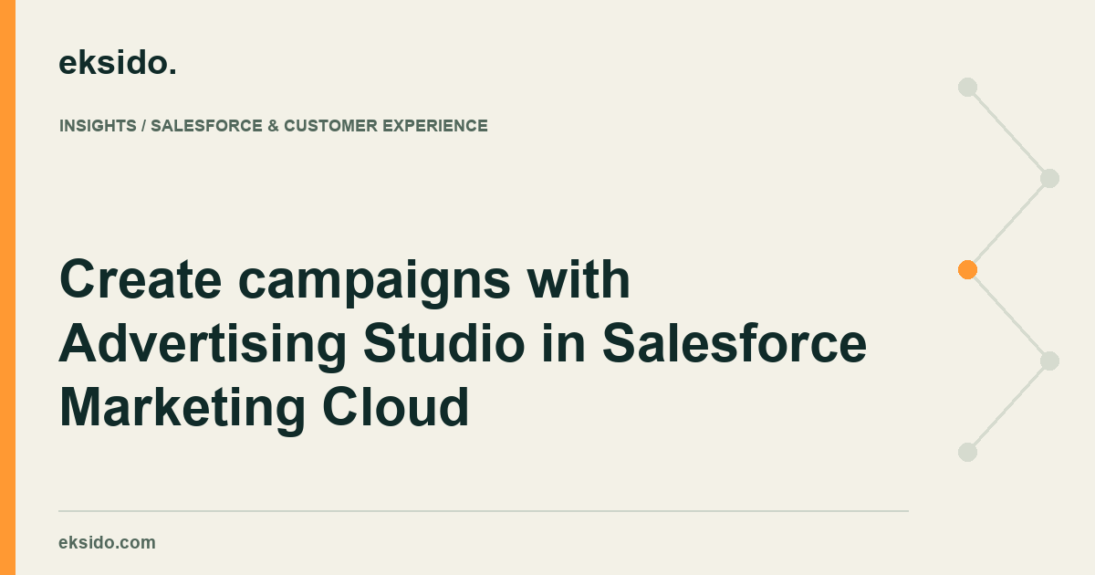 Create campaigns with Advertising Studio in Salesforce Marketing Cloud