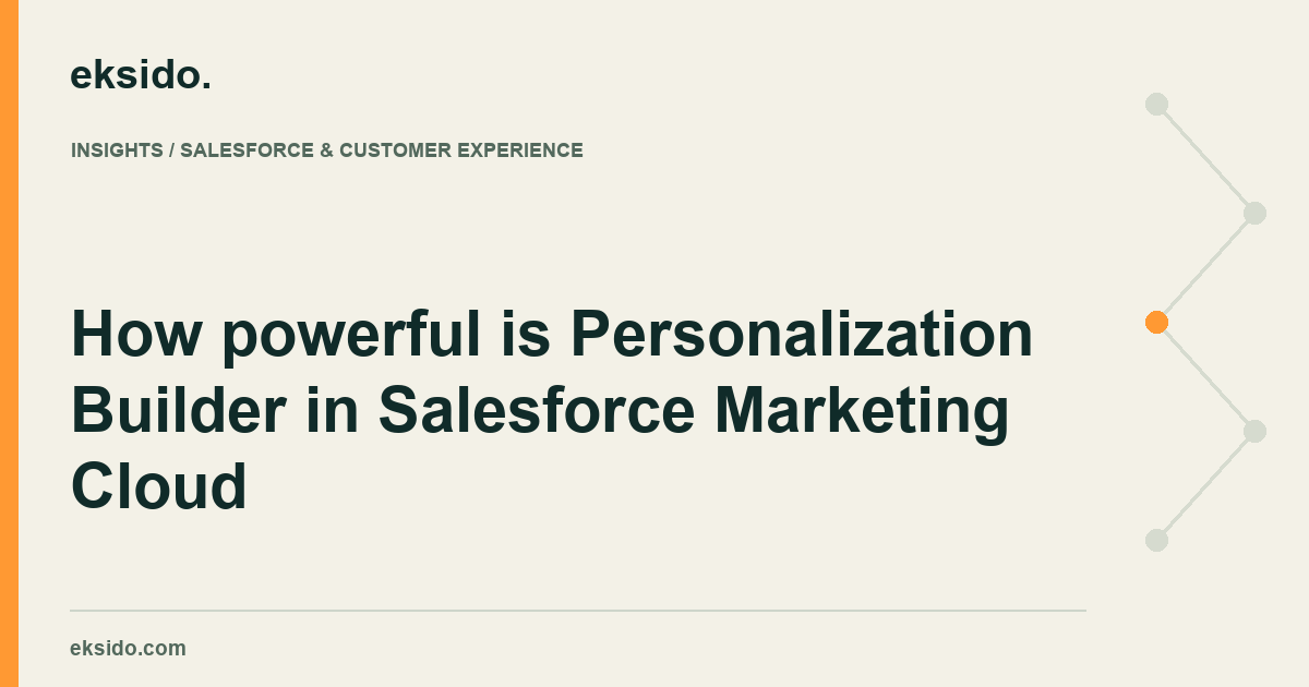 How powerful is Personalization Builder in Salesforce Marketing Cloud