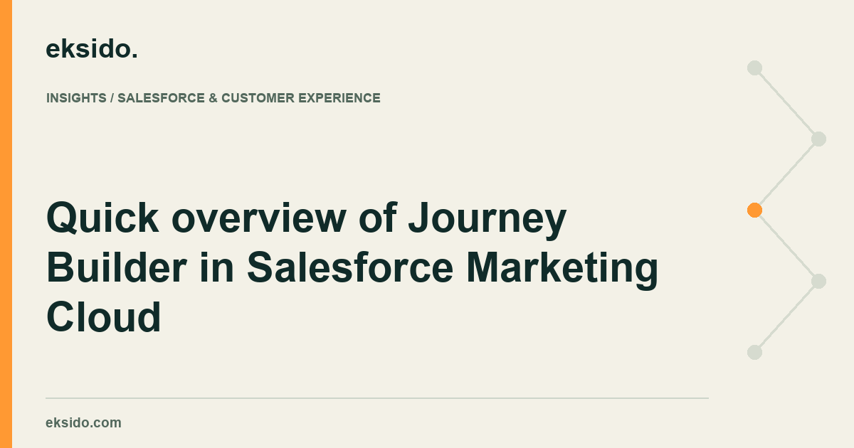 Quick overview of Journey Builder in Salesforce Marketing Cloud