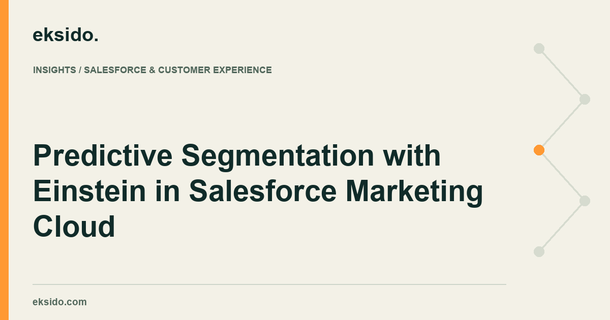 Predictive Segmentation with Einstein in Salesforce Marketing Cloud