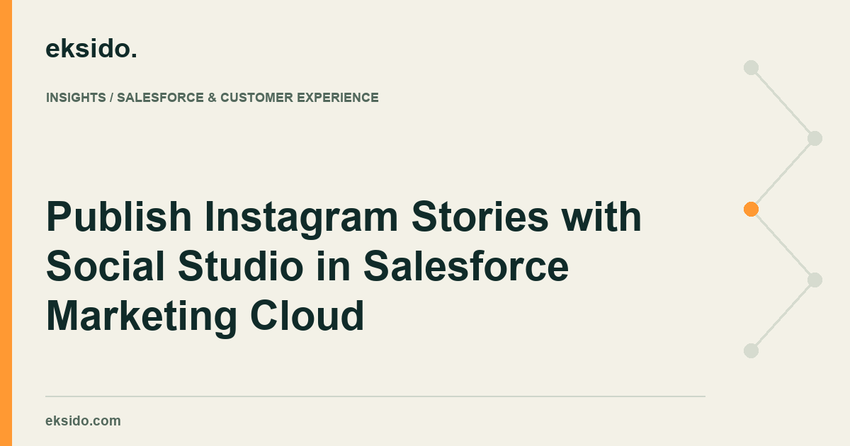 Publish Instagram Stories with Social Studio in Salesforce Marketing Cloud