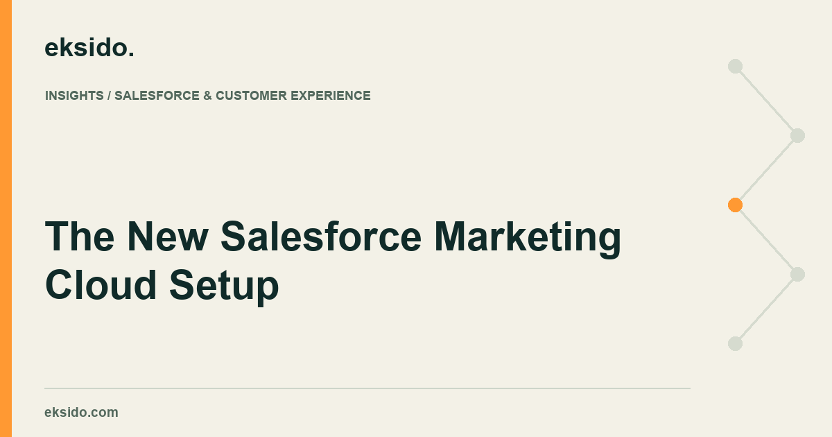 The New Salesforce Marketing Cloud Setup
