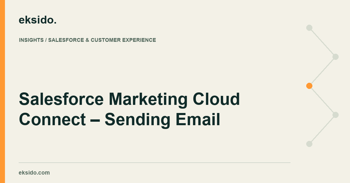 Salesforce Marketing Cloud Connect – Sending Email