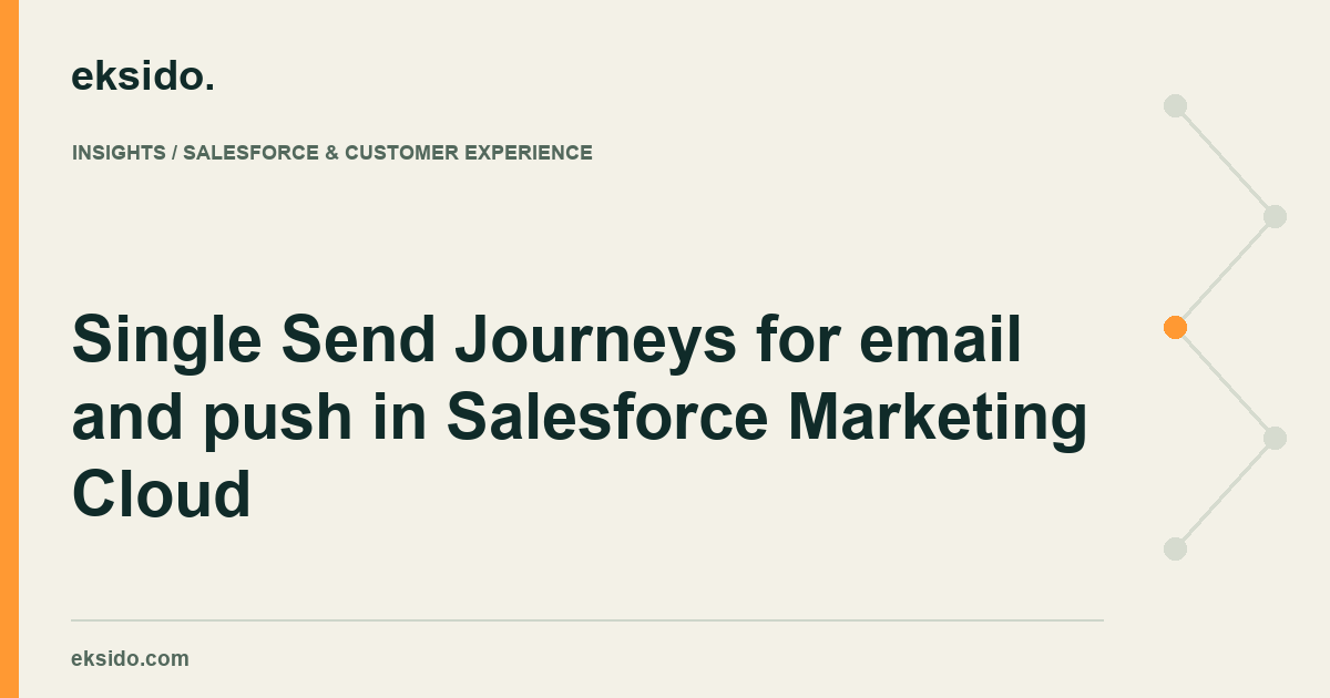 Single Send Journeys for email and push in Salesforce Marketing Cloud