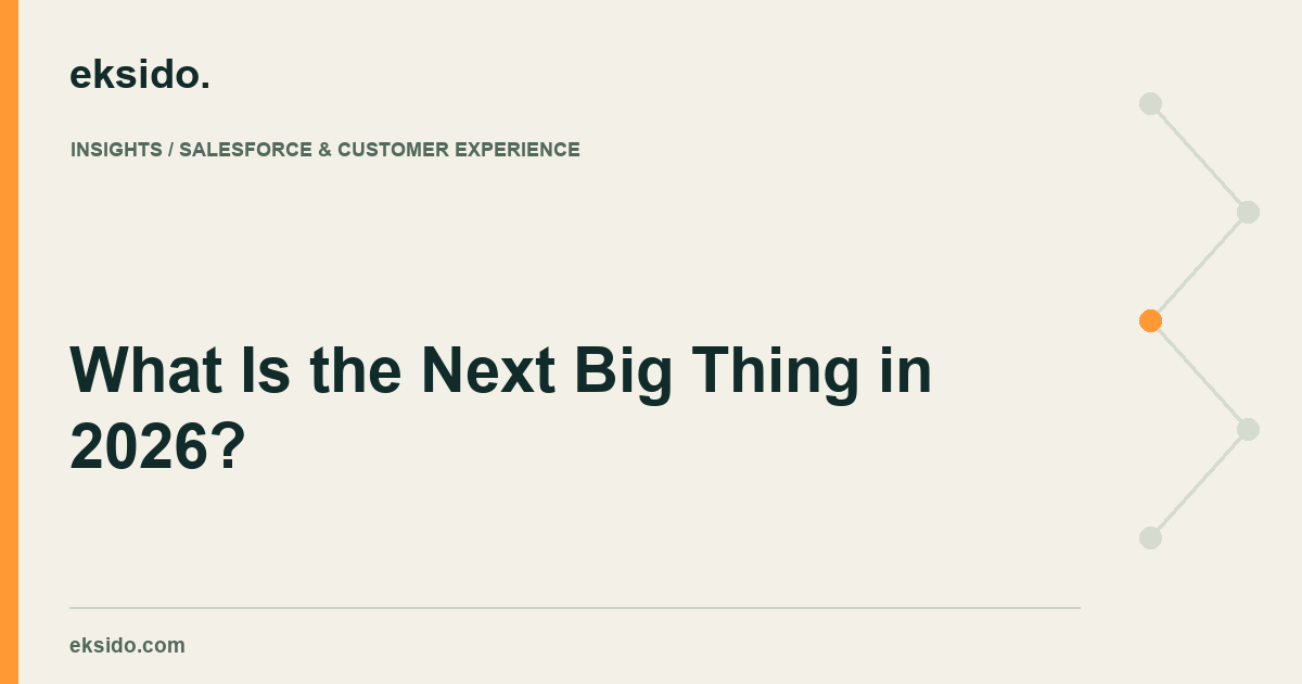 What Is the Next Big Thing in 2026?